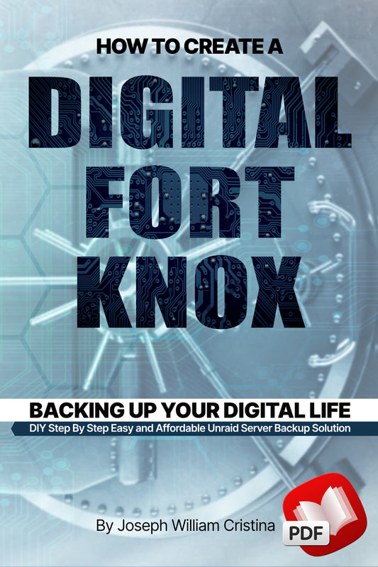 How To Create A Digital Fort Knox: Backing Up Your Digital Life (Digital)