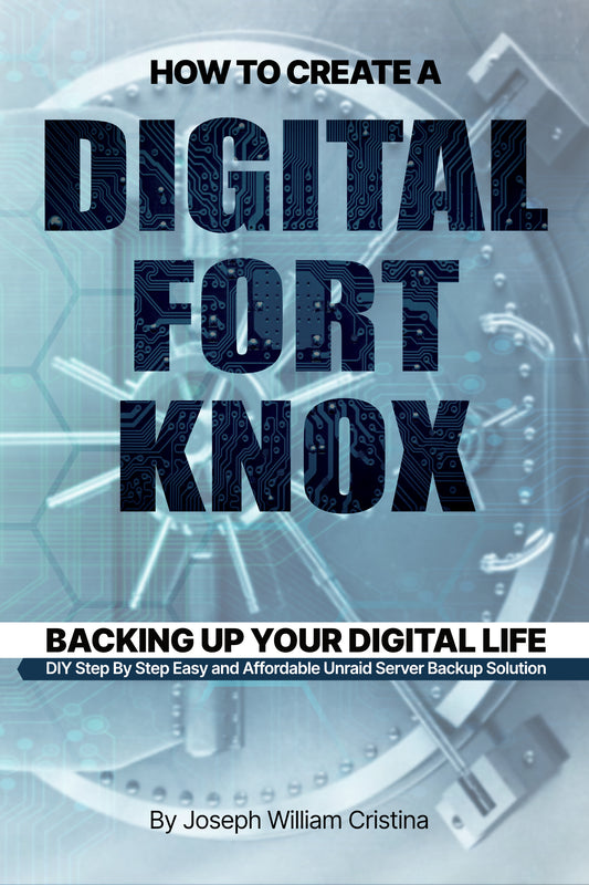 How To Create A Digital Fort Knox: Backing Up Your Digital Life (Paperback)